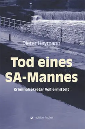 Heymann |  Tod eines SA-Mannes | Buch |  Sack Fachmedien