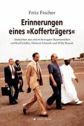 Fischer |  Erinnerungen eines "Kofferträgers" | eBook | Sack Fachmedien