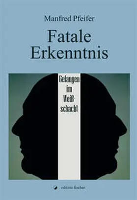 Pfeifer |  Fatale Erkenntnis | Buch |  Sack Fachmedien