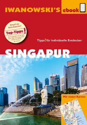 Hauser / Häring |  Singapur - Reiseführer von Iwanowski | eBook | Sack Fachmedien