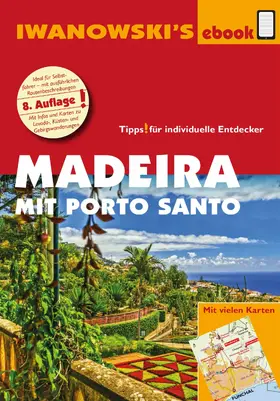 Senne / Alsen |  Madeira mit Porto Santo - Reiseführer von Iwanowski | eBook | Sack Fachmedien