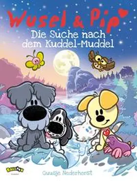 Nederhorst |  Wusel und Pip - Die Suche nach dem Kuddel-Muddel | Buch |  Sack Fachmedien