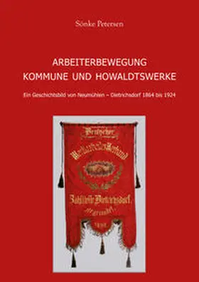 Petersen |  Arbeiterbewegung, Kommune und Howaldtswerke | Buch |  Sack Fachmedien