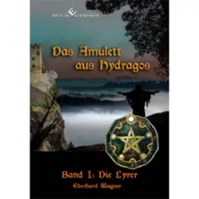 Wagner |  Das Amulett aus Hydragos | Buch |  Sack Fachmedien