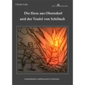 Link |  Die Hexe aus Oberndorf und der Teufel von Schiltach | Buch |  Sack Fachmedien