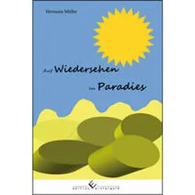 Müller |  Auf Wiedersehen im Paradies | eBook | Sack Fachmedien