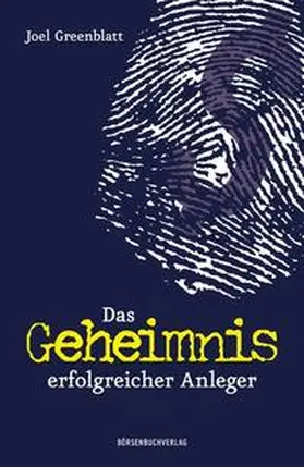 Greenblatt |  Das Geheimnis erfolgreicher Anleger | Buch |  Sack Fachmedien