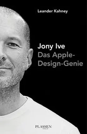 Kahney | Jony Ive | Buch | 978-3-86470-210-5 | www2.sack.de
