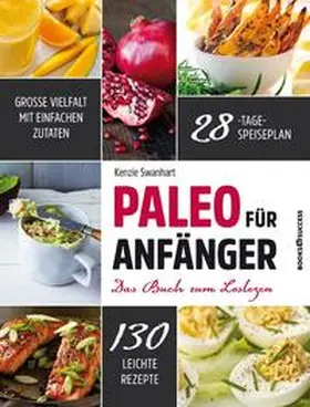 Swanhart |  Paleo für Anfänger | Buch |  Sack Fachmedien