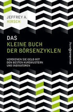 Hirsch | Das kleine Buch der Börsenzyklen | Buch | 978-3-86470-315-7 | www2.sack.de