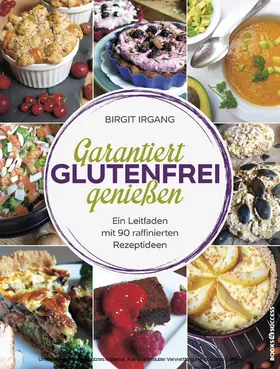 Irgang |  Garantiert glutenfrei genießen | eBook | Sack Fachmedien