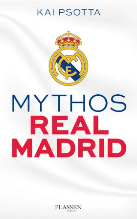 Psotta |  Mythos Real Madrid | eBook | Sack Fachmedien