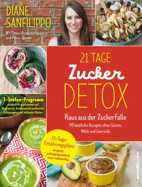 Sanfilippo |  21-Tage-Zucker-Detox | eBook | Sack Fachmedien