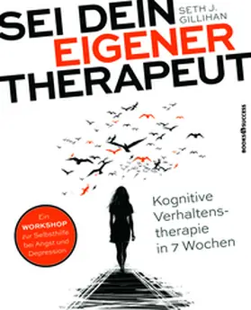 Gillihan |  Sei dein eigener Therapeut | Buch |  Sack Fachmedien