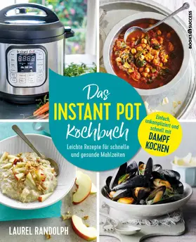 Randolph |  Das Instant-Pot-Kochbuch | eBook | Sack Fachmedien