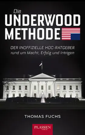 Fuchs | Die Underwood-Methode | Buch | 978-3-86470-581-6 | www2.sack.de