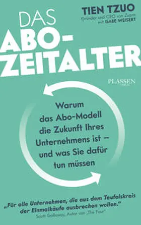 Tzuo |  Das ABO-Zeitalter | Buch |  Sack Fachmedien