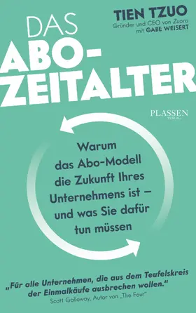 Tzuo |  Das ABO-Zeitalter | eBook | Sack Fachmedien