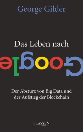 Gilder |  Das Leben nach Google | eBook | Sack Fachmedien