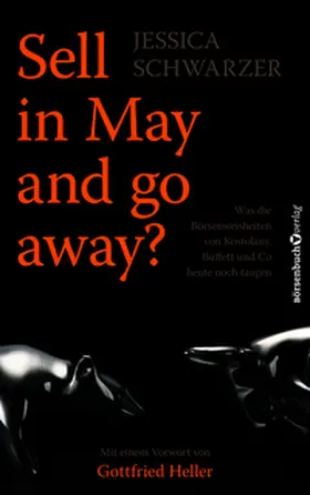 Schwarzer |  Sell in May and go away? | Buch |  Sack Fachmedien