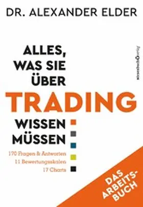 Elder |  Alles, was Sie über Trading wissen müssen - Das Arbeitsbuch | eBook | Sack Fachmedien