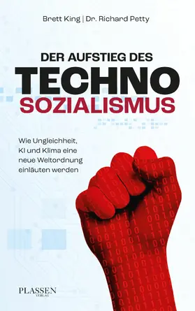 King / Petty |  Der Aufstieg des Technosozialismus | eBook | Sack Fachmedien