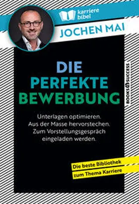 Mai |  Die perfekte Bewerbung | Buch |  Sack Fachmedien