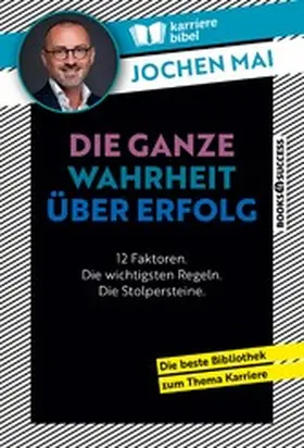 Mai |  Die ganze Wahrheit über Erfolg | eBook | Sack Fachmedien