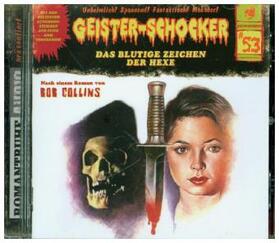 Collins |  Geister-Schocker 53. Das blutige Zeichen der Hexe | Sonstiges |  Sack Fachmedien