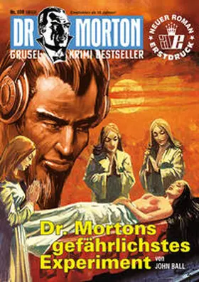 Ball |  Dr. Morton 108: Dr. Mortons gefährlichstes Experiment | Buch |  Sack Fachmedien
