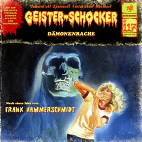 Hammerschmidt |  Geister Schocker CD 117: Dämonenrache | Sonstiges |  Sack Fachmedien