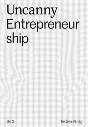 Haensch / Planitzer / Nelke |  Uncanny Entrepreneurship | Buch |  Sack Fachmedien