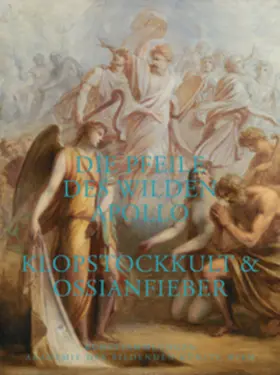 Roob / Folie |  Die Pfeile des wilden Apollo. Klopstockkult & Ossianfieber | Buch |  Sack Fachmedien