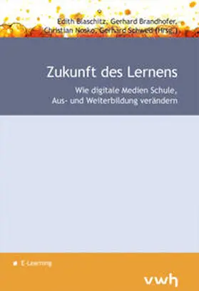 Blaschitz / Brandhofer / Nosko |  Zukunft des Lernens | Buch |  Sack Fachmedien