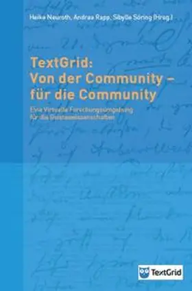 Neuroth / Rapp / Söring |  TextGrid: Von der Community – für die Community | Buch |  Sack Fachmedien