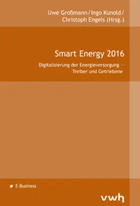 Großmann / Kunold / Engels |  Smart Energy 2016 | Buch |  Sack Fachmedien