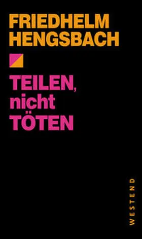 Hengsbach |  Teilen, nicht töten | Buch |  Sack Fachmedien