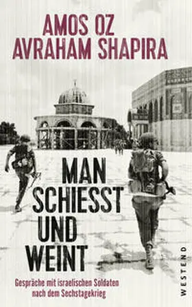 Oz / Shapira |  Man schießt und weint | Buch |  Sack Fachmedien