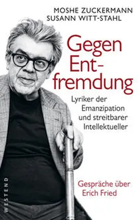 Zuckermann / Witt-Stahl / Tsuk?erman |  Gegen Entfremdung | Buch |  Sack Fachmedien