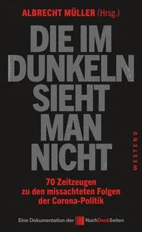 Müller |  Die im Dunkeln sieht man nicht | Buch |  Sack Fachmedien