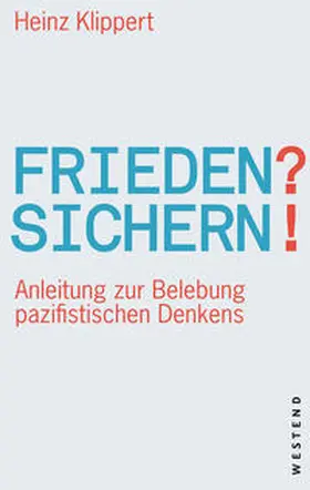 Klippert |  Frieden? Sichern! | Buch |  Sack Fachmedien