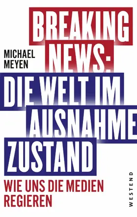Meyen |  Breaking News - Die Welt im Ausnahmezustand | eBook | Sack Fachmedien