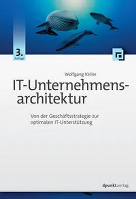 Keller |  IT-Unternehmensarchitektur | Buch |  Sack Fachmedien