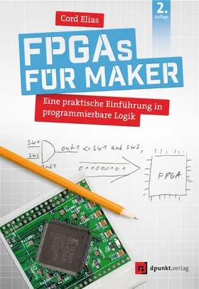 Elias |  FPGAs für Maker | Buch |  Sack Fachmedien