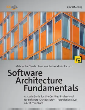Gharbi / Koschel / Rausch |  Software Architecture Fundamentals | Buch |  Sack Fachmedien