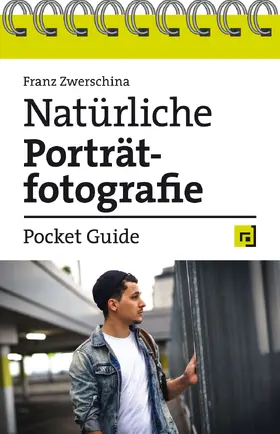 Zwerschina |  Natürliche Porträtfotografie – Pocket Guide | Buch |  Sack Fachmedien