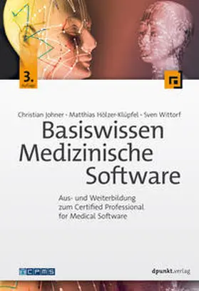 Johner / Hölzer-Klüpfel / Wittorf |  Basiswissen Medizinische Software | Buch |  Sack Fachmedien