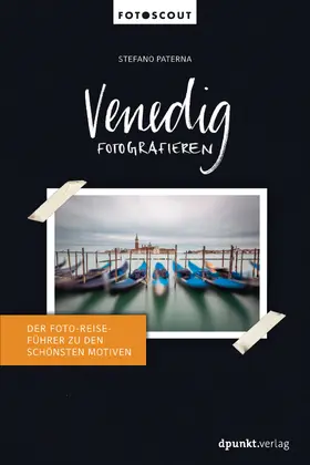 Paterna |  Venedig fotografieren | Buch |  Sack Fachmedien