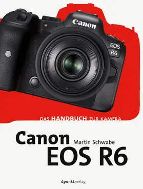 Schwabe | Canon EOS R6 | Buch | 978-3-86490-818-7 | sack.de