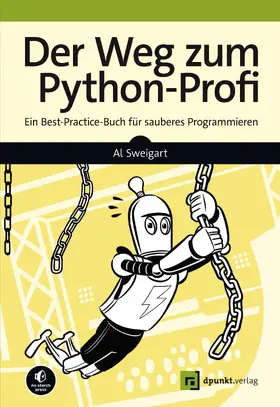 Sweigart | Der Weg zum Python-Profi | Buch | 978-3-86490-874-3 | sack.de